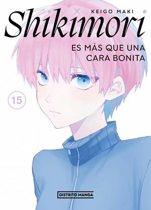 SHIKIMORI ES MÁS QUE UNA CARA BONITA 15 (SHIKIMORI ES MÁS QUE UNA CARA BONITA 15) | 9788419290885 | MAKI, KEIGO | Llibreria Drac - Llibreria d'Olot | Comprar llibres en català i castellà online