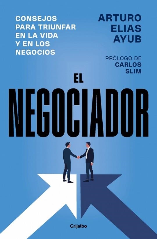 NEGOCIADOR, EL | 9788425371981 | ELÍAS AYUB, ARTURO | Llibreria Drac - Librería de Olot | Comprar libros en catalán y castellano online