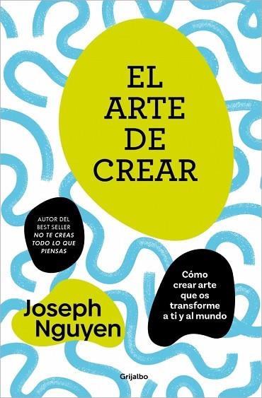 ARTE DE CREAR, EL | 9788425370717 | NGUYEN, JOSEPH | Llibreria Drac - Librería de Olot | Comprar libros en catalán y castellano online