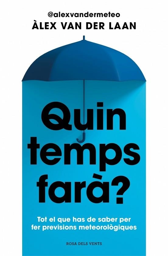 QUIN TEMPS FARÀ? | 9788410256002 | VAN DER LAAN, ÀLEX | Llibreria Drac - Llibreria d'Olot | Comprar llibres en català i castellà online