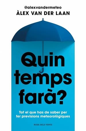 QUIN TEMPS FARÀ? | 9788410256002 | VAN DER LAAN, ÀLEX | Llibreria Drac - Librería de Olot | Comprar libros en catalán y castellano online