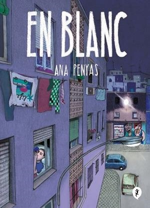 EN BLANC | 9788419409935 | PENYAS, ANA | Llibreria Drac - Librería de Olot | Comprar libros en catalán y castellano online
