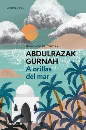 A ORILLAS DEL MAR (PREMIO NOBEL DE LITERATURA 2021) | 9788466379892 | GURNAH, ABDULRAZAK | Llibreria Drac - Librería de Olot | Comprar libros en catalán y castellano online