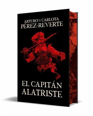 CAPITÁN ALATRISTE, EL (EDICIÓN ESPECIAL LIMITADA) (LAS AVENTURAS DEL CAPITÁN ALATRISTE 1) | 9788466375054 | PÉREZ-REVERTE, CARLOTA; PÉREZ-REVERTE, ARTURO | Llibreria Drac - Llibreria d'Olot | Comprar llibres en català i castellà online