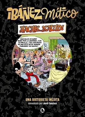 HACHÍS... ¡SALUD! (IBÁÑEZ MÍTICO 1) | 9788402429834 | IBÁÑEZ, FRANCISCO | Llibreria Drac - Llibreria d'Olot | Comprar llibres en català i castellà online