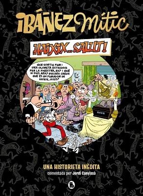 HAIXIX... SALUT! (IBÁÑEZ MÍTIC 1) | 9788402429858 | IBÁÑEZ, FRANCISCO | Llibreria Drac - Llibreria d'Olot | Comprar llibres en català i castellà online