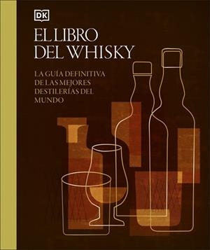 LIBRO DEL WHISKY, EL | 9780241776018 | DK | Llibreria Drac - Llibreria d'Olot | Comprar llibres en català i castellà online