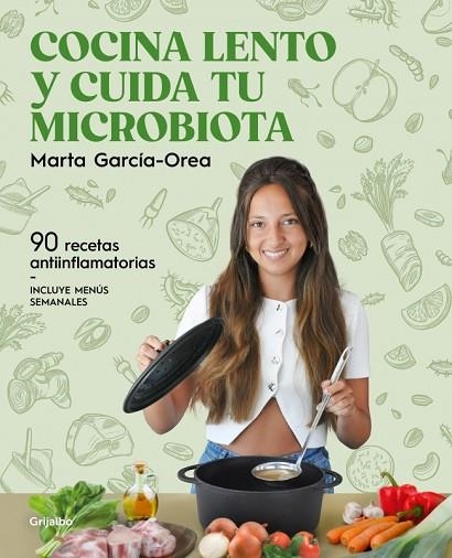 COCINA LENTO Y CUIDA TU MICROBIOTA | 9788425368660 | GARCÍA-OREA, MARTA | Llibreria Drac - Llibreria d'Olot | Comprar llibres en català i castellà online
