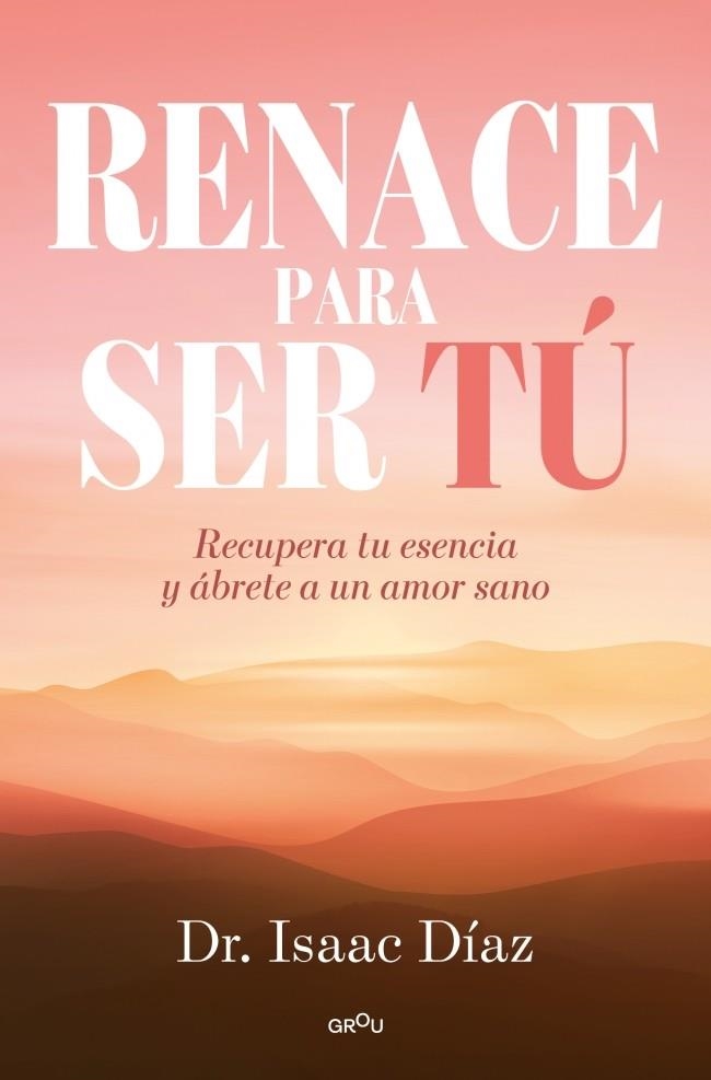 RENACE PARA SER TU | 9791387598228 | DÍAZ, ISAAC | Llibreria Drac - Librería de Olot | Comprar libros en catalán y castellano online