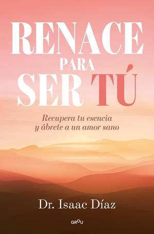 RENACE PARA SER TU | 9791387598228 | DÍAZ, ISAAC | Llibreria Drac - Llibreria d'Olot | Comprar llibres en català i castellà online
