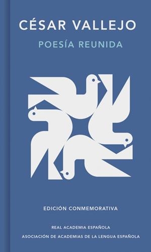 POESÍA REUNIDA (EDICIÓN CONMEMORATIVA DE LA RAE Y LA ASALE) | 9788410299740 | VALLEJO, CÉSAR | Llibreria Drac - Llibreria d'Olot | Comprar llibres en català i castellà online