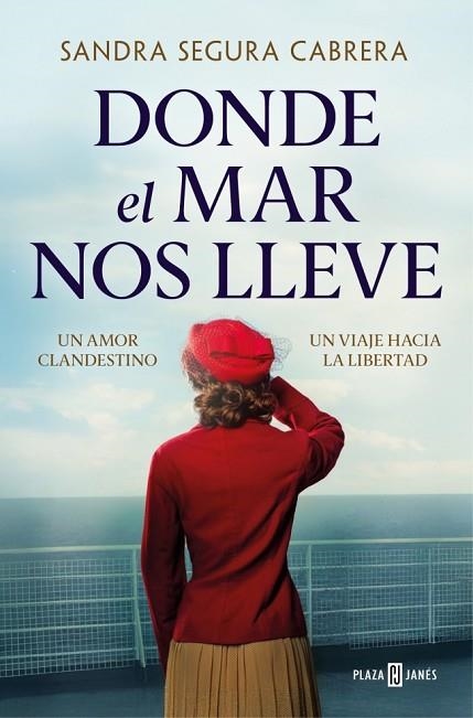 DONDE EL MAR NOS LLEVE | 9788401038310 | SEGURA CABRERA, SANDRA | Llibreria Drac - Llibreria d'Olot | Comprar llibres en català i castellà online
