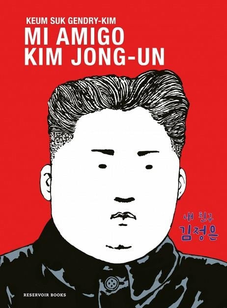 MI AMIGO KIM JONGUN | 9788419940667 | GENDRY-KIM, KEUM SUK | Llibreria Drac - Librería de Olot | Comprar libros en catalán y castellano online