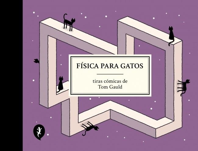 FÍSICA PARA GATOS | 9788419981097 | GAULD, TOM | Llibreria Drac - Llibreria d'Olot | Comprar llibres en català i castellà online