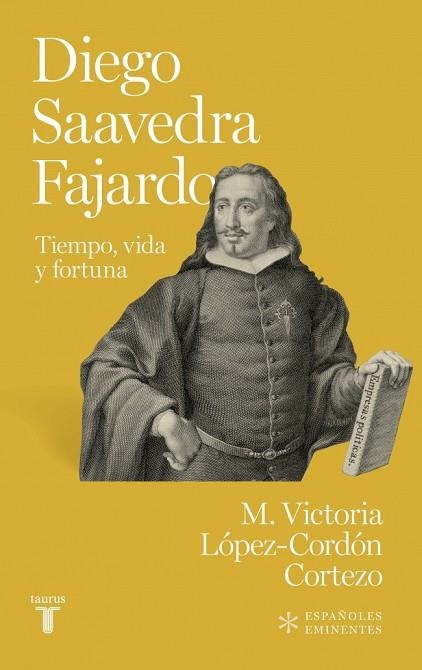 DIEGO DE SAAVEDRA FAJARDO | 9788430626113 | LÓPEZ CORDÓN, MARÍA VICTORIA | Llibreria Drac - Llibreria d'Olot | Comprar llibres en català i castellà online