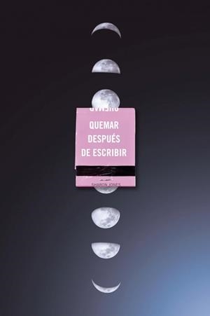 QUEMAR DESPUÉS DE ESCRIBIR (EDICIÓN OFICIAL LUNAS) | 9791387512569 | JONES, SHARON | Llibreria Drac - Llibreria d'Olot | Comprar llibres en català i castellà online