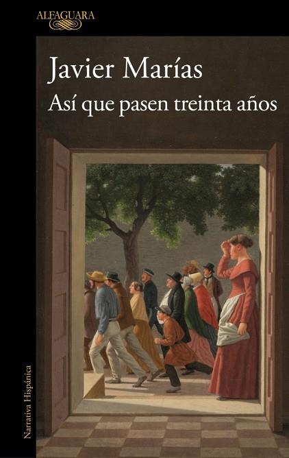 ASÍ QUE PASEN TREINTA AÑOS | 9791387846039 | MARÍAS, JAVIER | Llibreria Drac - Llibreria d'Olot | Comprar llibres en català i castellà online