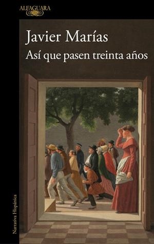 ASÍ QUE PASEN TREINTA AÑOS | 9791387846039 | MARÍAS, JAVIER | Llibreria Drac - Llibreria d'Olot | Comprar llibres en català i castellà online