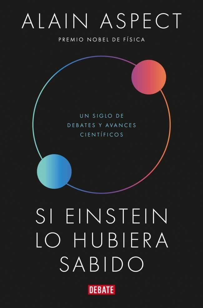 SI EINSTEIN LO HUBIERA SABIDO | 9791387600266 | ASPECT, ALAIN | Llibreria Drac - Librería de Olot | Comprar libros en catalán y castellano online