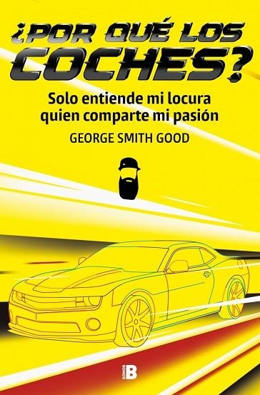 ¿POR QUÉ LOS COCHES? | 9788466682886 | SMITH GOOD, GEORGE | Llibreria Drac - Llibreria d'Olot | Comprar llibres en català i castellà online