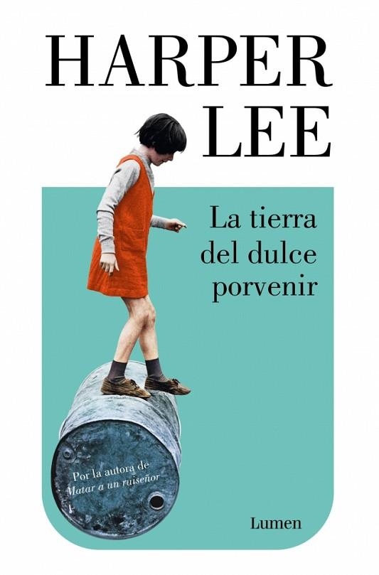 TIERRA DEL DULCE PORVENIR, LA | 9788426433138 | LEE, HARPER | Llibreria Drac - Llibreria d'Olot | Comprar llibres en català i castellà online