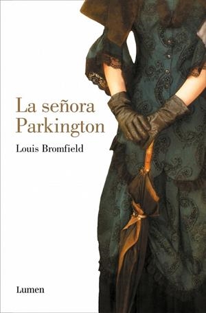 SEÑORA PARKINGTON, LA | 9788426433572 | BROMFIELD, LOUIS | Llibreria Drac - Llibreria d'Olot | Comprar llibres en català i castellà online