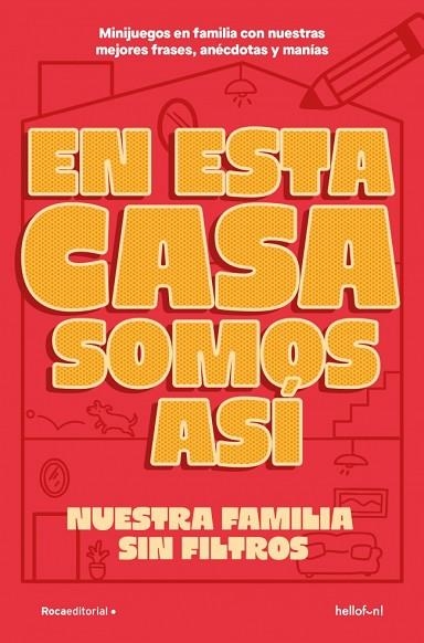 QUÉ LE VAMOS A HACER SI EN ESTA FAMILIA SOMOS ASÍ | 9791387629410 | HELLO FUN | Llibreria Drac - Librería de Olot | Comprar libros en catalán y castellano online