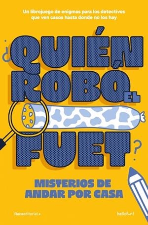 ¿QUIÉN ROBÓ EL FUET? | 9791387629434 | HELLO FUN | Llibreria Drac - Llibreria d'Olot | Comprar llibres en català i castellà online