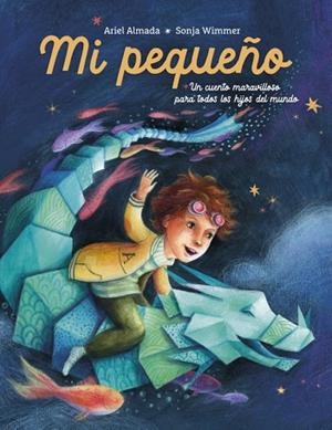 MI PEQUEÑO | 9788448870171 | ALMADA, ARIEL ANDRÉS | Llibreria Drac - Llibreria d'Olot | Comprar llibres en català i castellà online