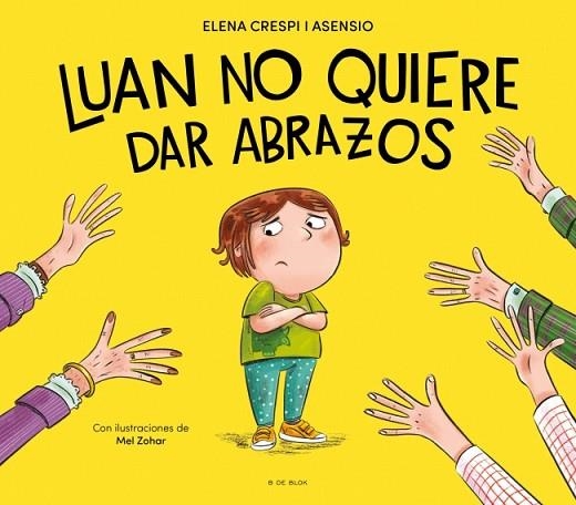 LUAN NO QUIERE DAR ABRAZOS | 9788419910929 | CRESPI I ASENSIO, ELENA | Llibreria Drac - Llibreria d'Olot | Comprar llibres en català i castellà online