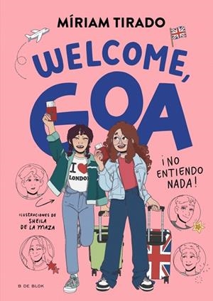 WELCOME, GOA (ME LLAMO GOA 8) | 9791387695170 | TIRADO, MÍRIAM | Llibreria Drac - Llibreria d'Olot | Comprar llibres en català i castellà online