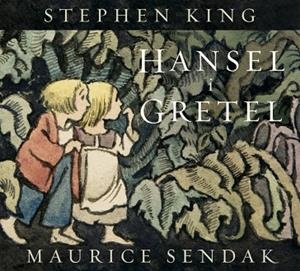 HANSEL I GRETEL | 9788426433084 | SENDAK, MAURICE; KING, STEPHEN | Llibreria Drac - Llibreria d'Olot | Comprar llibres en català i castellà online
