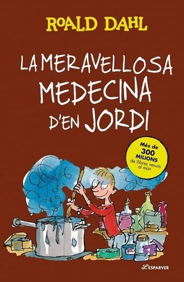 MERAVELLOSA MEDECINA D'EN JORDI, LA | 9788410489769 | DAHL, ROALD | Llibreria Drac - Llibreria d'Olot | Comprar llibres en català i castellà online