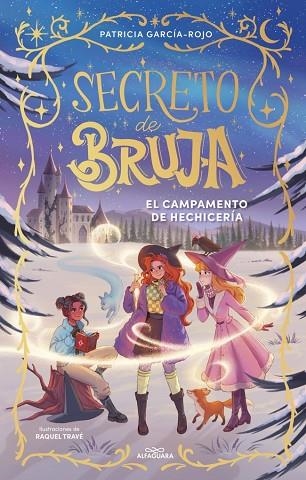 CAMPAMENTO DE HECHICERÍA, EL (SECRETO DE BRUJA 2) | 9788410489530 | GARCÍA-ROJO, PATRICIA | Llibreria Drac - Librería de Olot | Comprar libros en catalán y castellano online