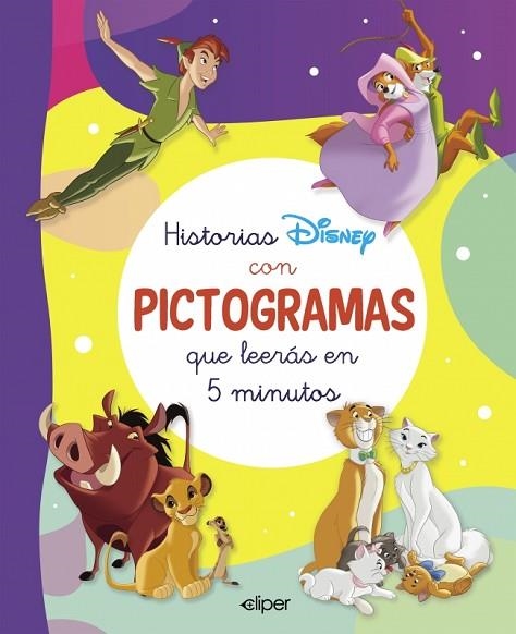 HISTORIAS DISNEY CON PICTOGRAMAS QUE LEERÁS EN 5 MINUTOS (CUENTOS DISNEY) | 9788419487544 | DISNEY | Llibreria Drac - Librería de Olot | Comprar libros en catalán y castellano online