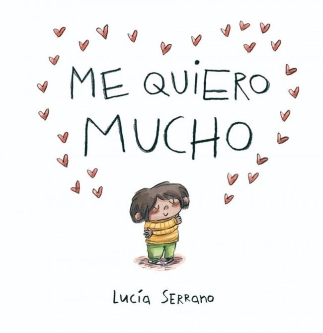 ME QUIERO MUCHO | 9788448871864 | SERRANO, LUCÍA | Llibreria Drac - Llibreria d'Olot | Comprar llibres en català i castellà online