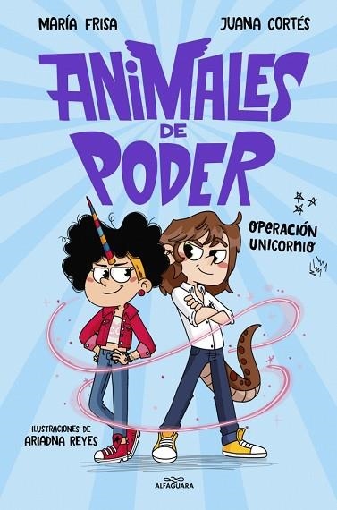 OPERACIÓN UNICORNIO (ANIMALES DE PODER 2) | 9788410489493 | FRISA, MARÍA | Llibreria Drac - Librería de Olot | Comprar libros en catalán y castellano online