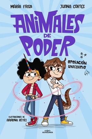 OPERACIÓN UNICORNIO (ANIMALES DE PODER 2) | 9788410489493 | FRISA, MARÍA | Llibreria Drac - Llibreria d'Olot | Comprar llibres en català i castellà online