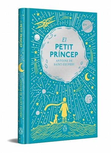 PETIT PRÍNCEP, EL | 9788491057840 | DE SAINT-EXUPÉRY, ANTOINE | Llibreria Drac - Librería de Olot | Comprar libros en catalán y castellano online