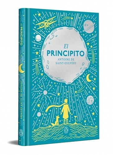 PRINCIPITO, EL (EDICIÓN ESPECIAL EN TAPA DURA) | 9788491057833 | DE SAINT-EXUPÉRY, ANTOINE | Llibreria Drac - Llibreria d'Olot | Comprar llibres en català i castellà online