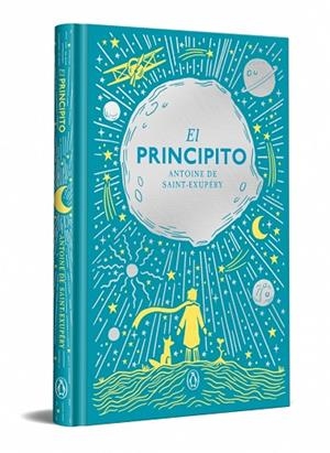 PRINCIPITO, EL (EDICIÓN ESPECIAL EN TAPA DURA) | 9788491057833 | DE SAINT-EXUPÉRY, ANTOINE | Llibreria Drac - Llibreria d'Olot | Comprar llibres en català i castellà online