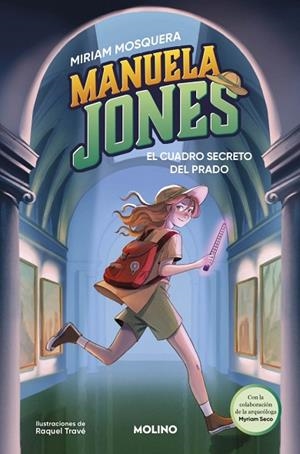 CUADRO SECRETO DEL PRADO, EL (MANUELA JONES 3) | 9788427249585 | SECO ÁLVAREZ, MYRIAM; MOSQUERA, MIRIAM | Llibreria Drac - Llibreria d'Olot | Comprar llibres en català i castellà online