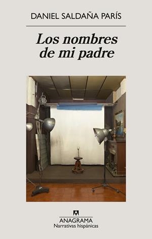 NOMBRES DE MI PADRE, LOS | 9788433947765 | SALDAÑA PARÍS, DANIEL | Llibreria Drac - Llibreria d'Olot | Comprar llibres en català i castellà online