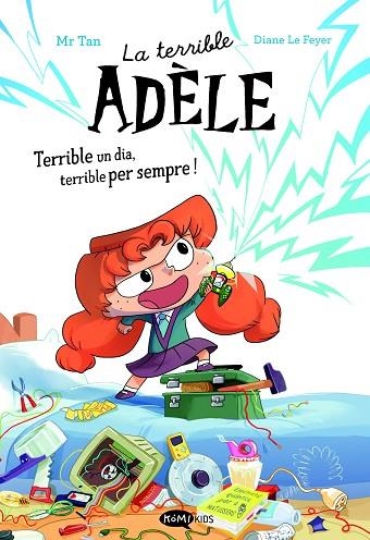 TERRIBLE ADÈLE (LA NOVEL·LA 1) | 9788419183996 | MR TAN | Llibreria Drac - Librería de Olot | Comprar libros en catalán y castellano online