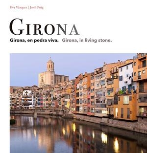 GIRONA | 9788484789918 | VÀZQUEZ, EVA | Llibreria Drac - Librería de Olot | Comprar libros en catalán y castellano online