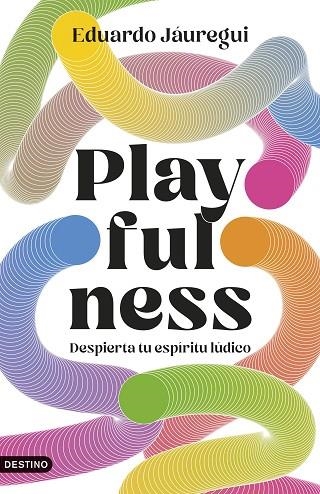 PLAYFULNESS | 9788423368471 | JÁUREGUI, EDUARDO | Llibreria Drac - Llibreria d'Olot | Comprar llibres en català i castellà online