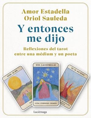 Y ENTONCES ME DIJO | 9791387667085 | SAULEDA, ORIOL; ESTADELLA, AMOR | Llibreria Drac - Llibreria d'Olot | Comprar llibres en català i castellà online