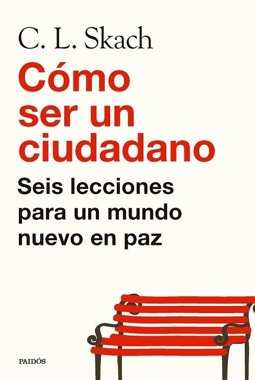 CÓMO SER UN CIUDADANO | 9788449344497 | SKACH, C. L. | Llibreria Drac - Llibreria d'Olot | Comprar llibres en català i castellà online