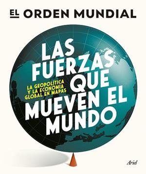 FUERZAS QUE MUEVEN EL MUNDO, LAS | 9788434439658 | ORDEN MUNDIAL, EL | Llibreria Drac - Llibreria d'Olot | Comprar llibres en català i castellà online