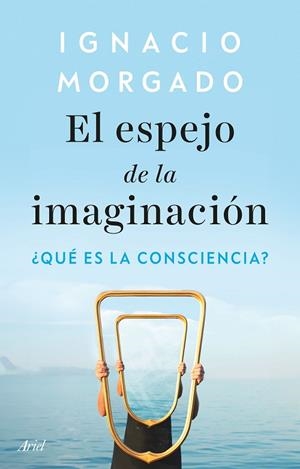 ESPEJO DE LA IMAGINACIÓN, EL | 9788434439542 | MORGADO, IGNACIO | Llibreria Drac - Llibreria d'Olot | Comprar llibres en català i castellà online
